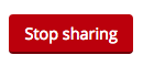 Screen shot: The "Stop sharing" button