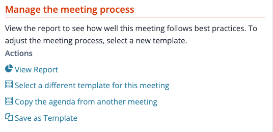 The "Manage the meeting" process section of the More tab on a meeting includes options to View Report, Select a different template for this meeting, Copy the agenda from another meeting, and Save as Template