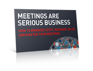 How to Minimize Costs, Maximize Value, and Master Your Meetings